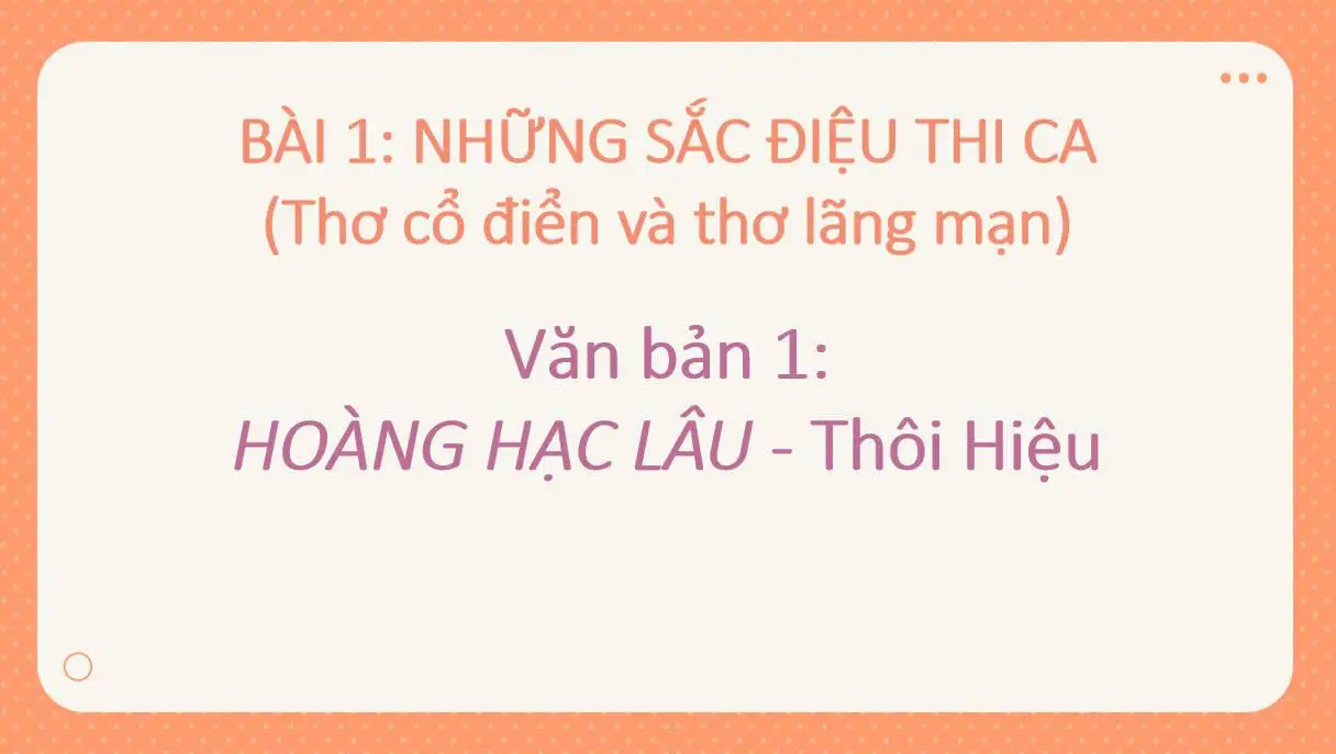 Bài giảng Hoàng Hạc Lâu của Thôi Hiệu - Ngữ văn 12 Chân trời sáng tạo