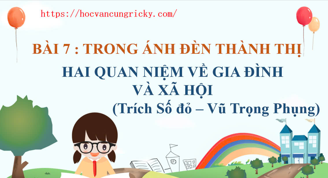 Banner cho bài viết:SOẠN VĂN 12 BÀI 7 HAI QUAN NIỆM VỀ GIA ĐÌNH VÀ XÃ HỘI - CHÂN TRỜI SÁNG TẠO