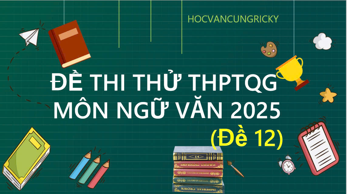 Banner cho bài viết:ĐỀ THI THỬ THPTQG  MÔN NGỮ VĂN 2025, Đọc hiểu bài thơ Buổi học đầu tiên, Viết Lòng tự tôn dân tộc