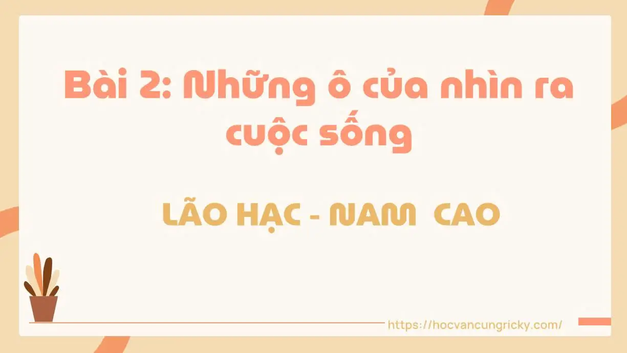 Bài giảng Lão Hạc của Nam Cao - Ngữ văn 12 chân trời sáng tạo