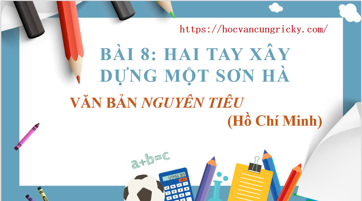 Banner cho bài viết:SOẠN VĂN 12 BÀI 8: NGUYÊN TIÊU - CHÂN TRỜI SÁNG TẠO