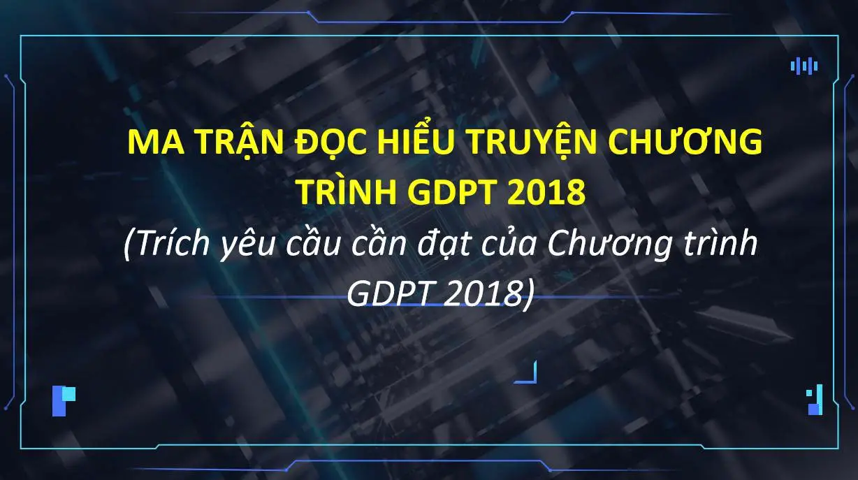 Ma trận đọc hiểu truyện chương trình GDPT 2028 môn Ngữ Văn