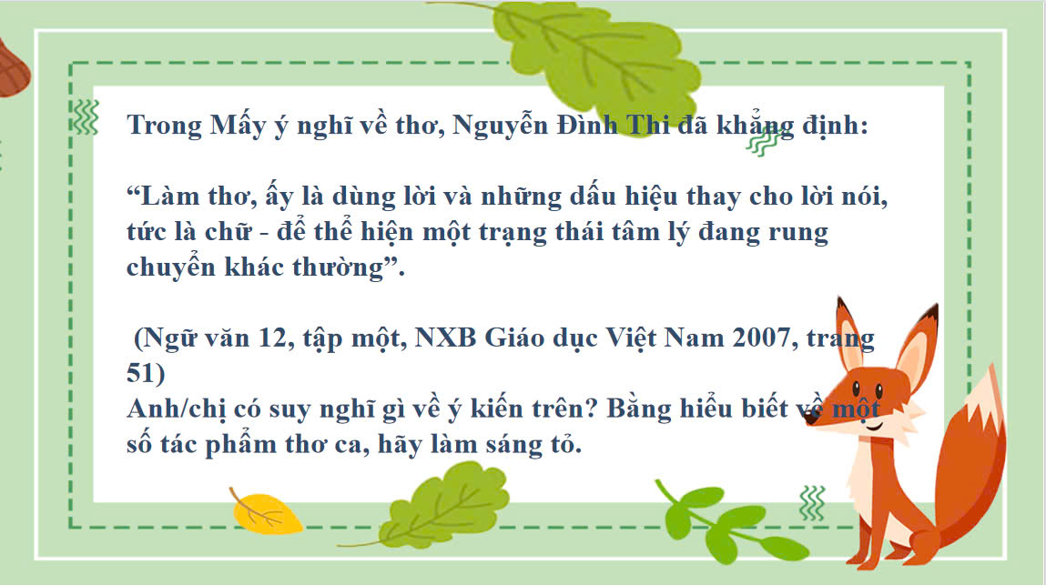 Banner cho bài viết:“Làm thơ, ấy là dùng lời và những dấu hiệu thay cho lời nói, tức là chữ - để thể hiện một trạng thái tâm lý đang rung chuyển khác thường”.