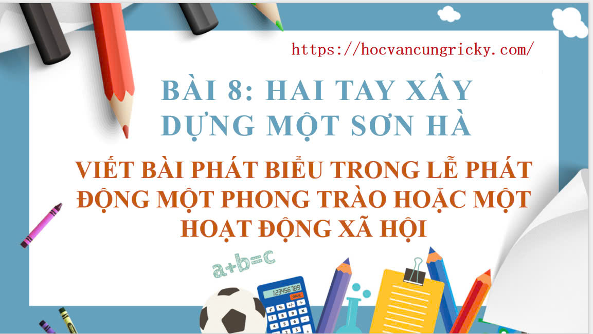 Banner cho bài viết:SOẠN VĂN 12 BÀI 8 - VIẾT BÀI PHÁT BIỂU TRONG LỄ PHÁT ĐỘNG MỘT PHONG TRÀO HOẶC MỘT HOẠT ĐỘNG XÃ HỘI - CTST