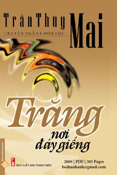 Banner cho bài viết:TRUYỆN NGẮN TRĂNG NƠI ĐÁY GIẾNG  - TRẦN THÙY MAI