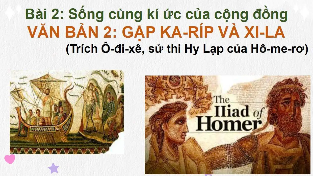 Bài giảng Gặp Ka-rip và xi-la - Ngữ văn 10 Chân trời sáng tạo