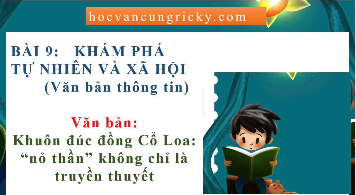 Banner cho bài viết:SOẠN VĂN 12 BÀI 9 - KHUÔN ĐÚC ĐỒNG CỔ LOA: "NỎ THẦN" KHÔNG CHỈ LÀ TRUYỀN THUYẾT - CTST