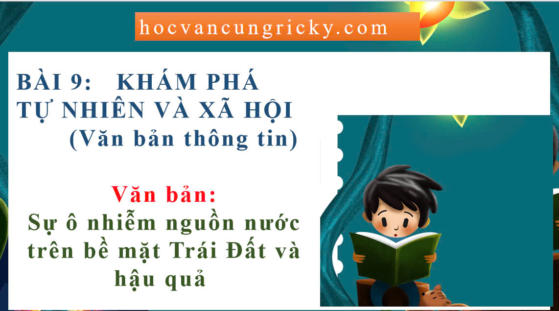 Banner cho bài viết:SOẠN VĂN 12 BÀI 8: SỰ Ô NHIỄM NGUỒN NƯỚC TRÊN BỀ MẶT TRÁI ĐẤT VÀ HẬU QUẢ