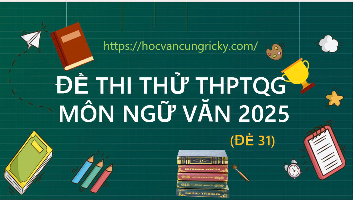 Banner cho bài viết:ĐỀ THI THỬ THPT QUỐC GIA MÔN NGỮ VĂN 2025 - ĐỌC HIỂU TRUYỆN NGẮN BÔNG HOA NƯỚC CỦA NGUYỄN QUANG THIỀU