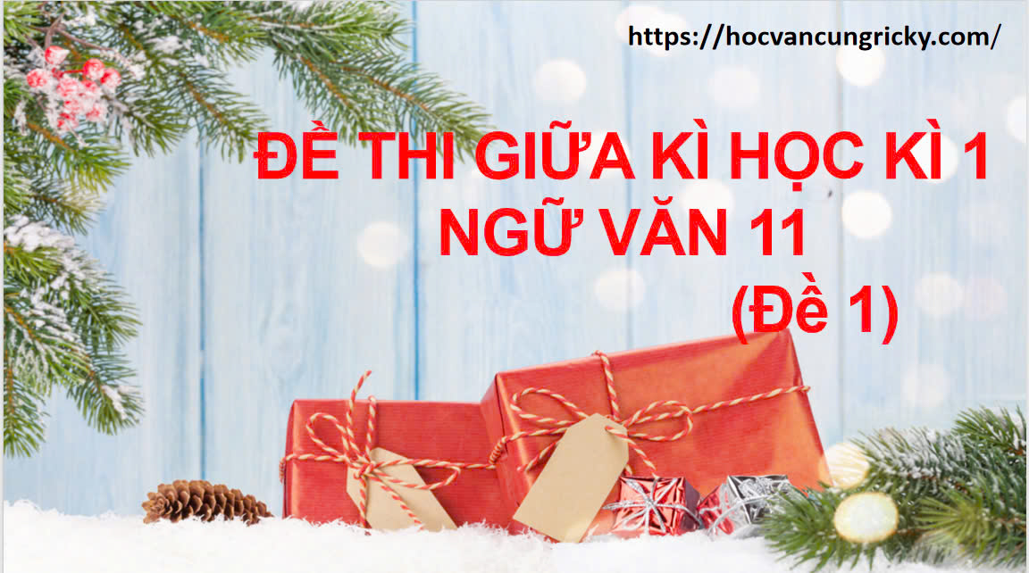 Banner cho bài viết:ĐỀ THI GIỮA HỌC KÌ 1 NGỮ VĂN 11 NĂM HỌC 2024 - 2025 - TẢN VĂN VỀ GIỮA KHU VƯỜN CỦA MẸ