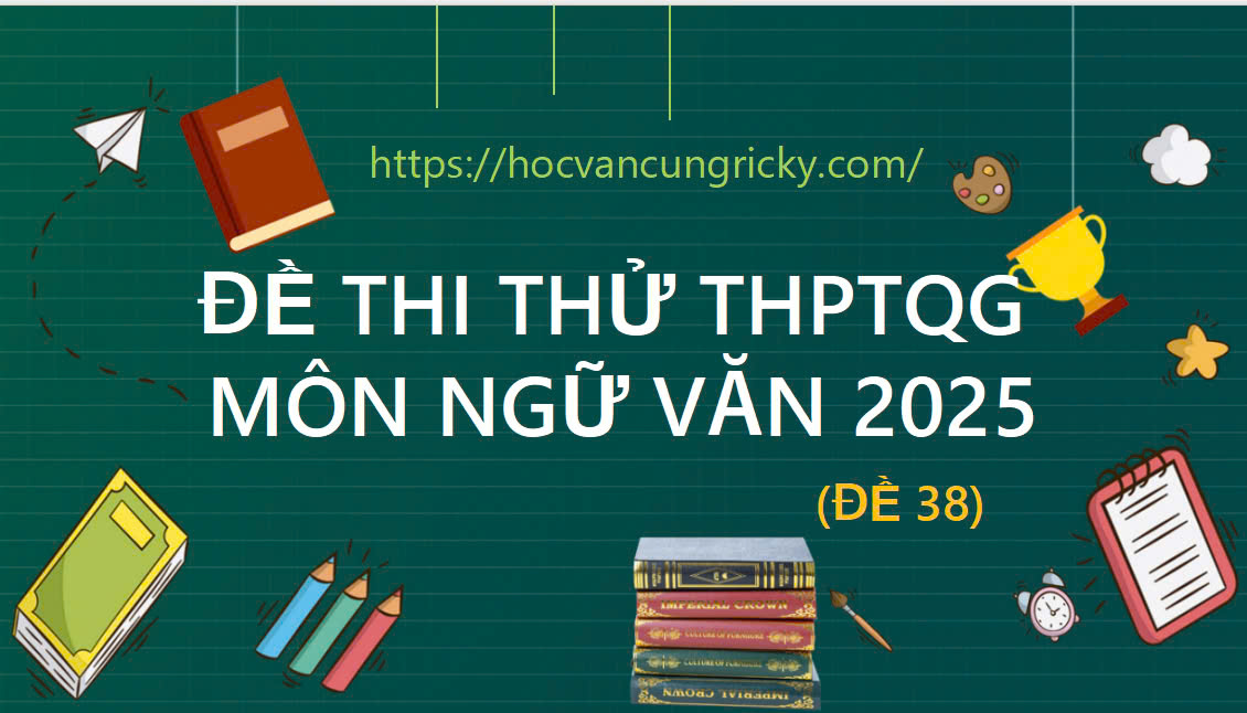 Banner cho bài viết:ĐỀ THI THỬ THPT QUỐC GIA MÔN NGỮ VĂN 2025, ĐỌC HIỂU BÀI THƠ NHỚ - HỒNG NGUYÊN