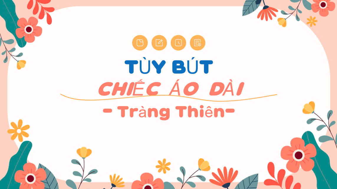 Banner cho bài viết:TÙY BÚT CHIẾC ÁO DÀI CỦA TRÀNG THIÊN