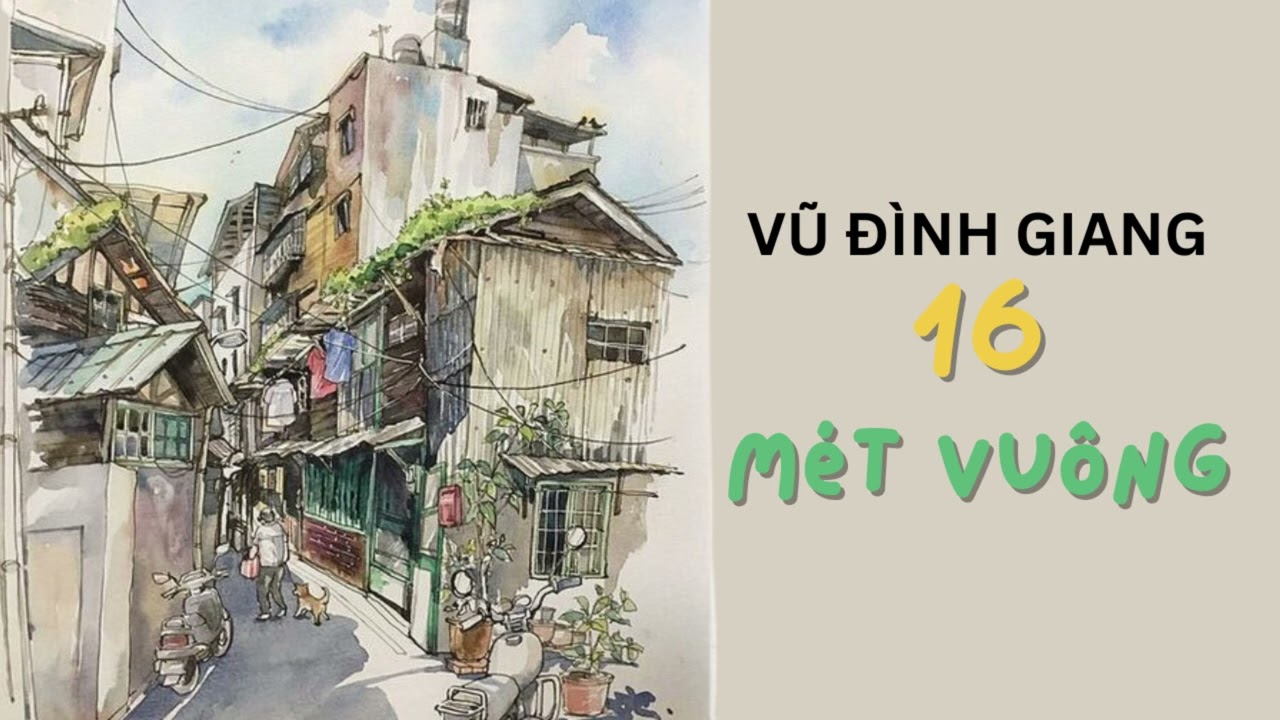 Banner cho bài viết:ĐỌC TRUYỆN NGẮN 16 MÉT VUÔNG - VŨ ĐÌNH GIANG