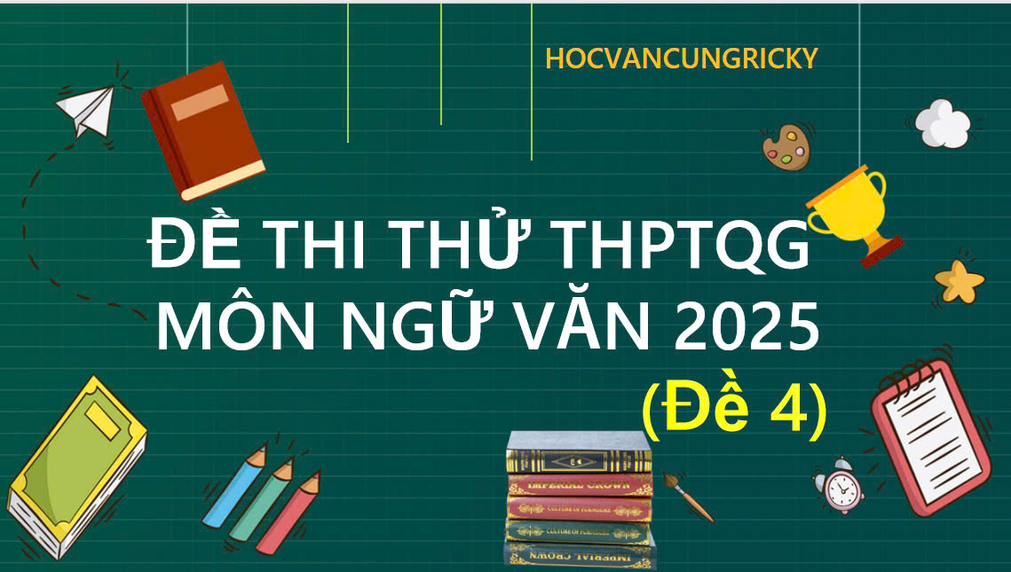 Banner cho bài viết:ĐỀ THI THỬ THPTQG  MÔN NGỮ VĂN 2025 - Đọc hiểu bài thơ Đò Lèn, Viết về tình cảm gia đình