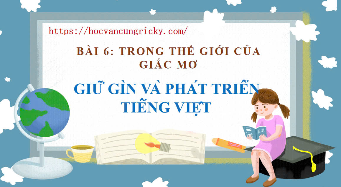 Banner cho bài viết:SOẠN VĂN 12 GIỮ GÌN VÀ PHÁT TRIỂN TIẾNG VIỆT - CHÂN TRỜI SÁNG TẠO