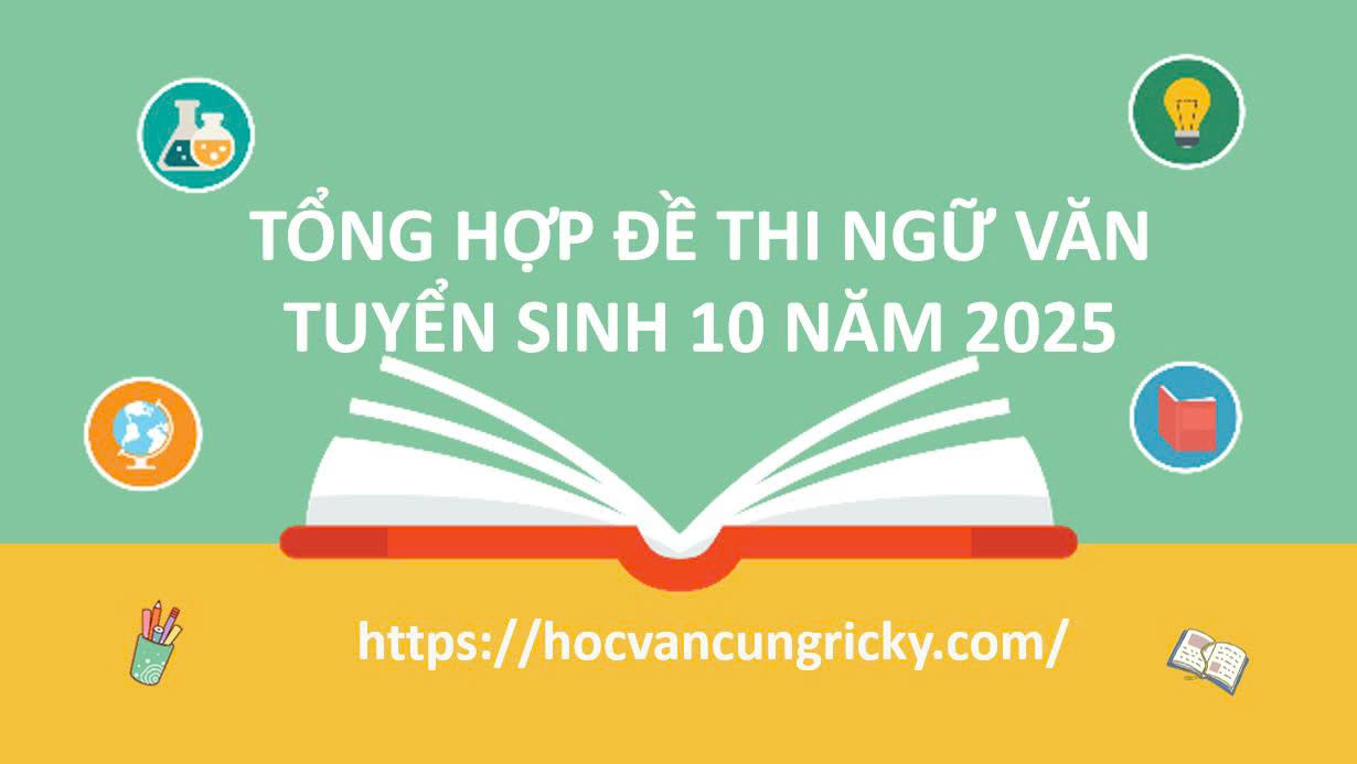 Đề thi vào 10 Hà Nội môn Ngữ văn chuyên  - Bài thơ Tiếng trẻ học bài của Vương Trọng