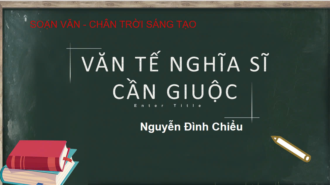 Banner cho bài viết:SOẠN VĂN 12 BÀI  3- VĂN TẾ NGHĨA SĨ CẦN GIUỘC - BỘ CHÂN TRỜI SÁNG TẠO