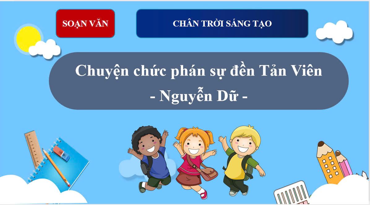 Banner cho bài viết:SOẠN VĂN 12 BÀI 3 - CHUYỆN CHỨC PHÁN SỰ ĐỀN TẢN VIÊN - BỘ CHÂN TRỜI SÁNG TẠO