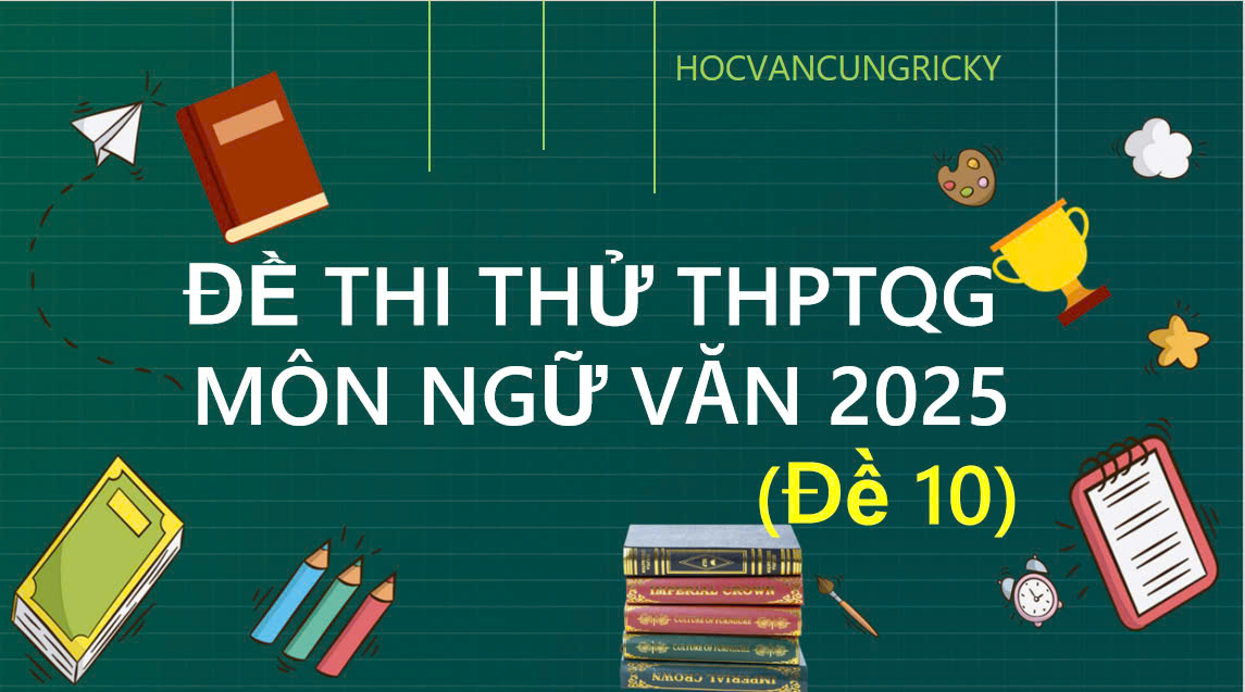 Banner cho bài viết:ĐỀ THI THỬ THPTQG  MÔN NGỮ VĂN 2025, Đọc hiểu bài thơ Miền Trung, Viết Hạnh phúc bắt đầu từ những điều bình dị.