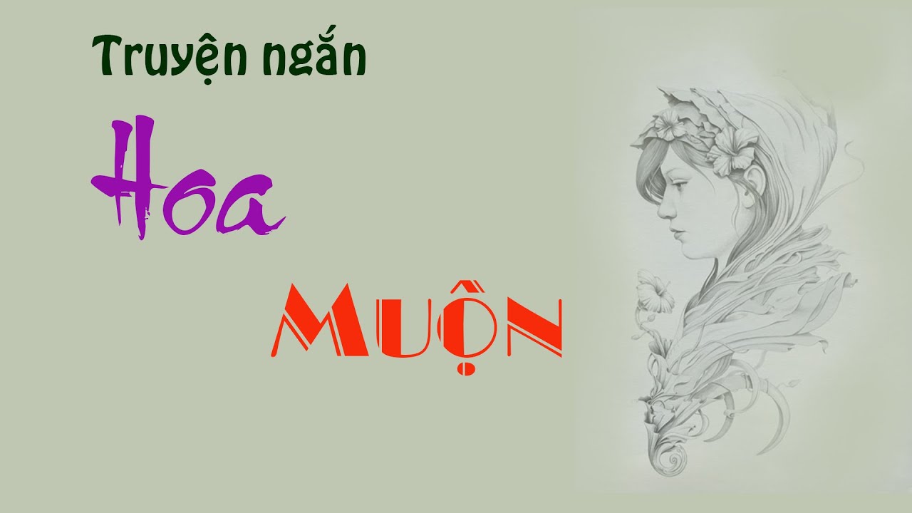 ĐỌC HIỂU TRUYỆN NGẮN HOA MUỘN CỦA PHAN THỊ VÀNG ANH