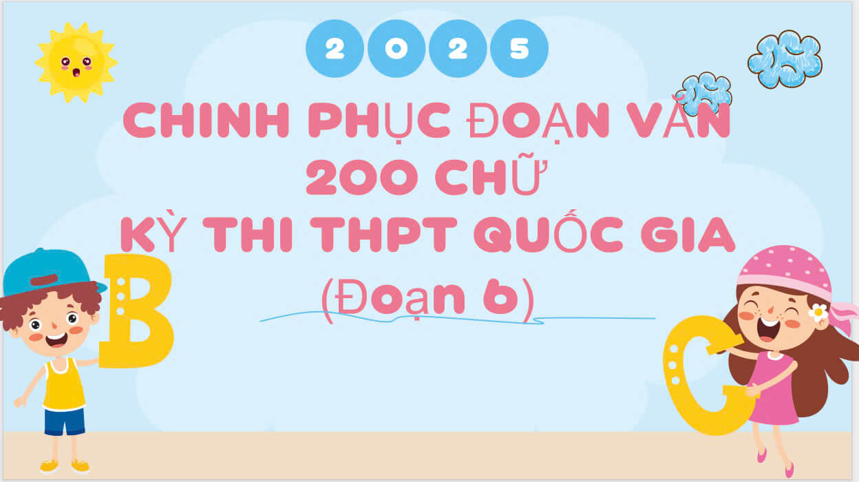 CHINH PHỤC ĐOẠN VĂN 200 THI THPT QUỐC GIA 2025 - Nhân vật ông Bội trong truyện ngắn Làm bạn với AI